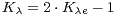 Kλ = 2⋅K λe - 1  